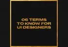 6 Terms To Know For Ui Designers