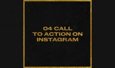 Top 04 Call To Action's On Instagram  In 2021