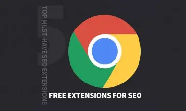 Top 5 Free Must-have Seo Extensions
