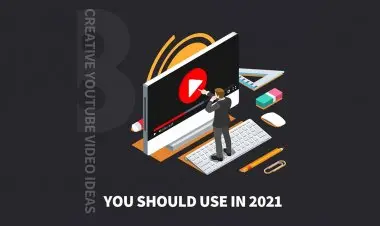 8 Creative Youtube Video Ideas You Should Use In 2021