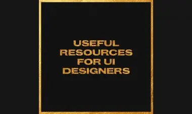 Helpful Resources For Ui Designers