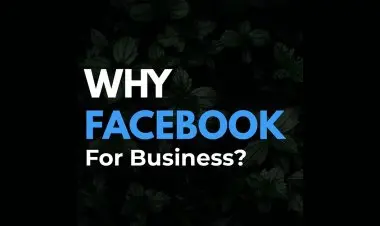 Why Facebook For Business ?