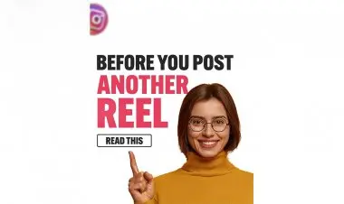 Before You Post Another Reel
