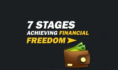 7 Stages Achieving Financial Freedom