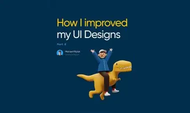 How I Improved My Ui Designs Patr 2
